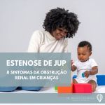 Estenose de JUP Sintomas