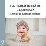 Testículo retrátil é normal