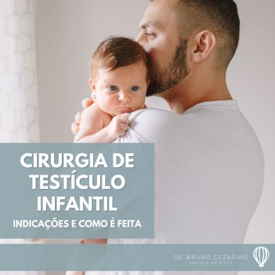 Cirurgia de Testículo Infantil