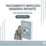 Tratamento Infecção Urinária Infantil